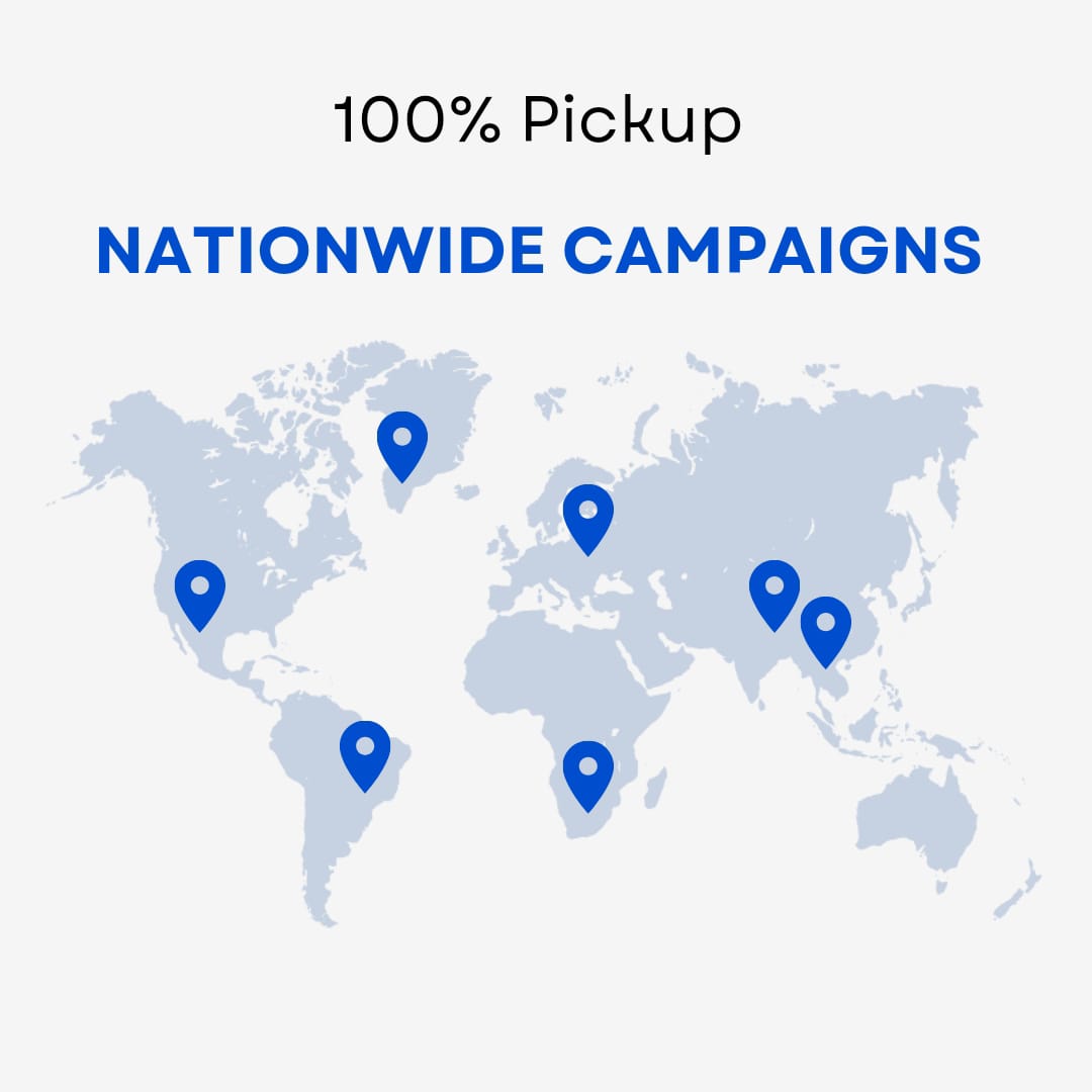 100% pickup and nationwide campaigns